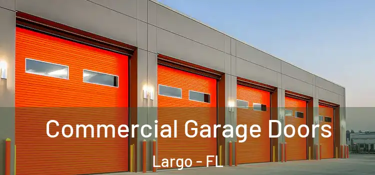  Commercial Garage Doors Largo - FL