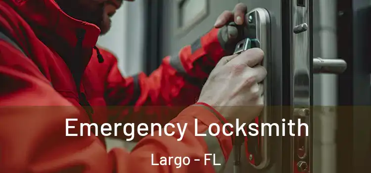  Emergency Locksmith Largo - FL
