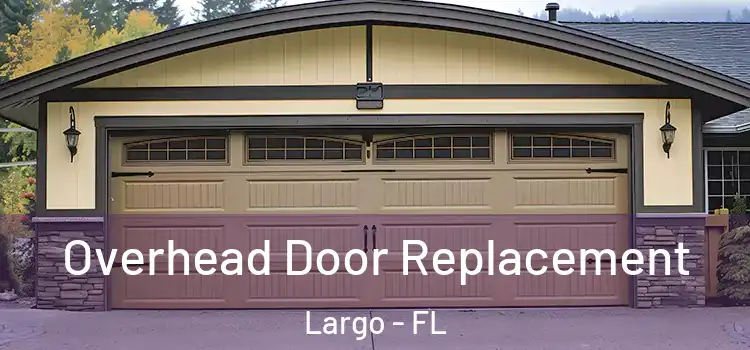  Overhead Door Replacement Largo - FL
